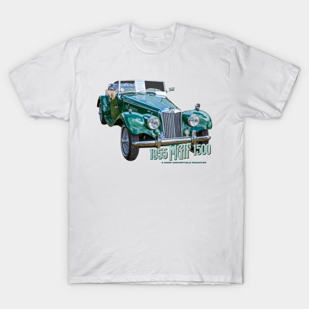1955 MGTF 1500 2 Door Convertible Roadster T-Shirt by Gestalt Imagery